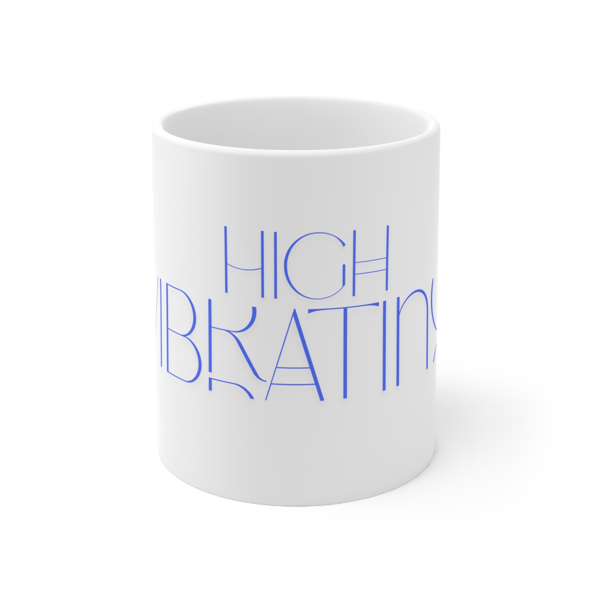 High Vibrating – Affirmation Mug, 11oz, 15oz