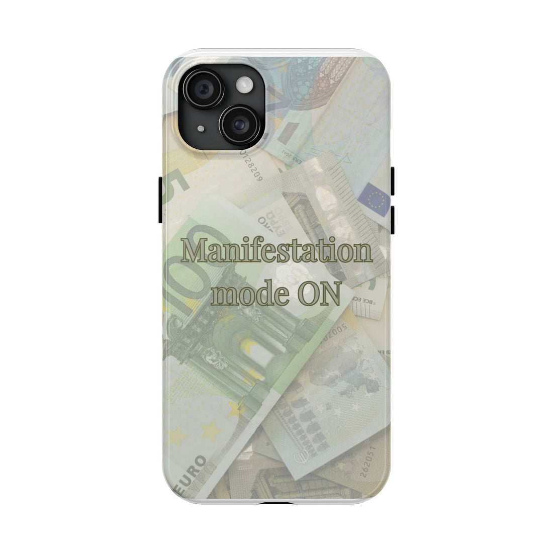 Manifestation Mode ON – Euro version Affirmation Phone Case